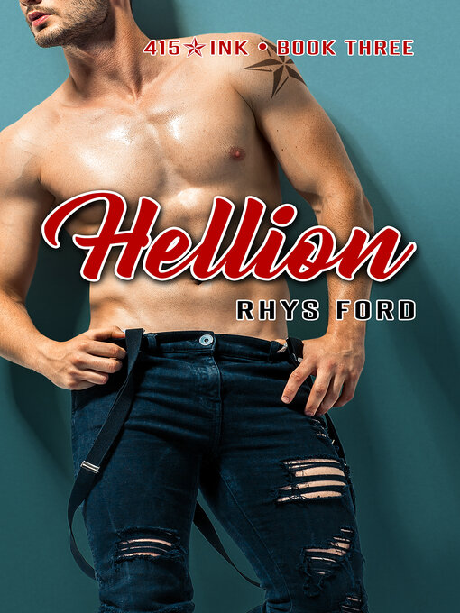 Title details for Hellion by Rhys Ford - Available